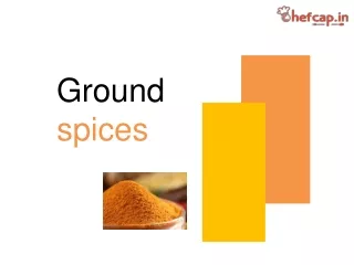Ground Spices | Ground Spices online | Spices Online