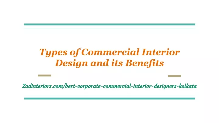 types of commercial interior design and its benefits
