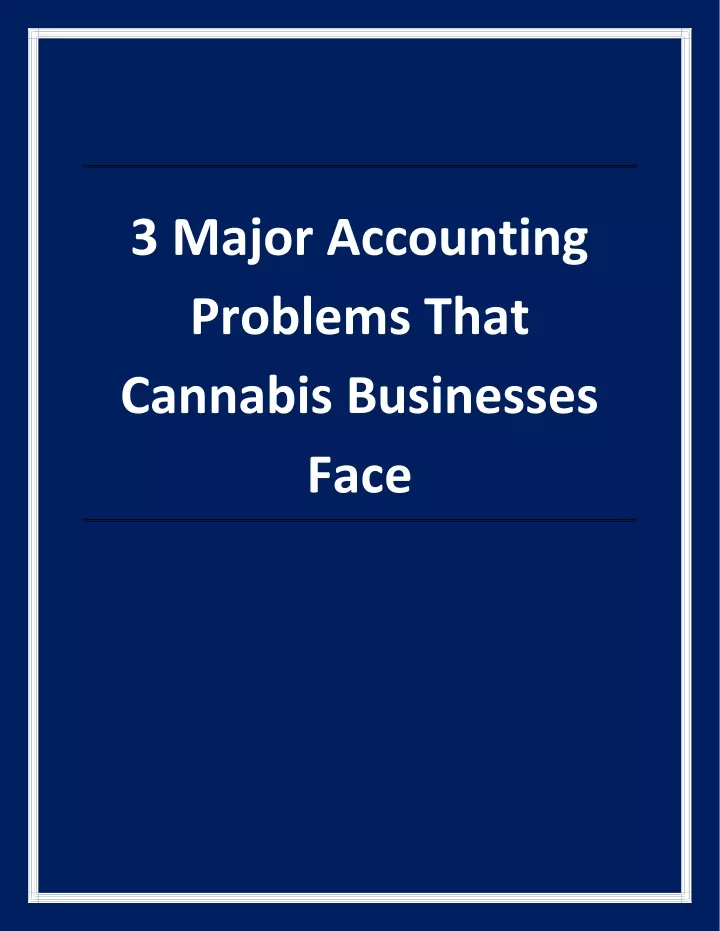 3 major accounting problems that cannabis