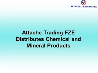 Attache Trading FZE Distributes Chemical and Mineral Products
