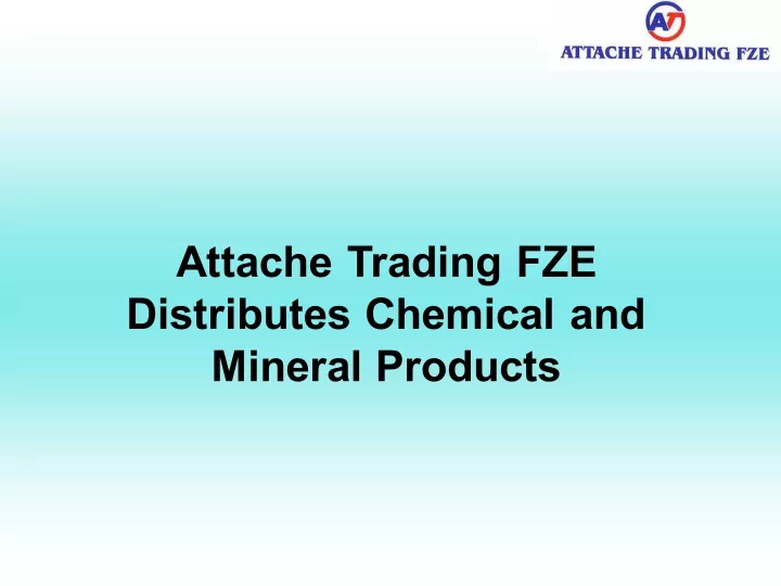 attache trading fze distributes chemical