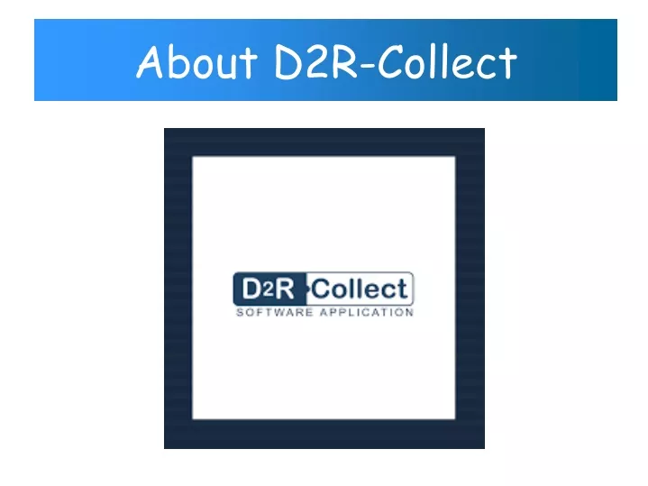 about d2r collect