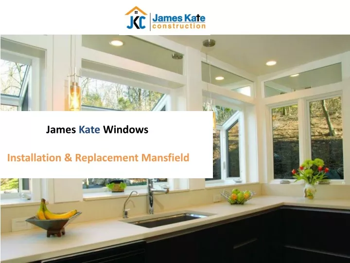 james kate windows installation replacement mansfield