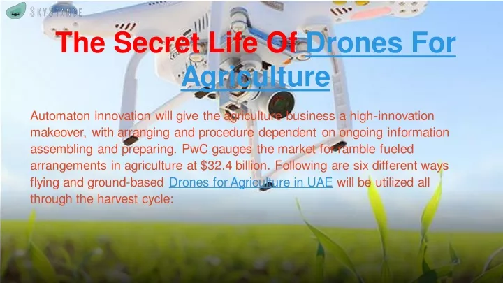the secret life of drones for agriculture
