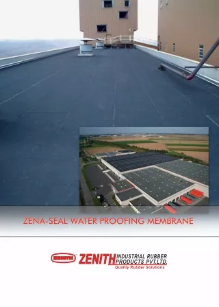 Reliable Zena Seal Water Proofing Membrane - Zenith Rubber