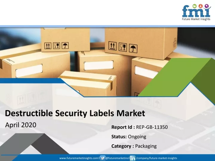 destructible security labels market april 2020