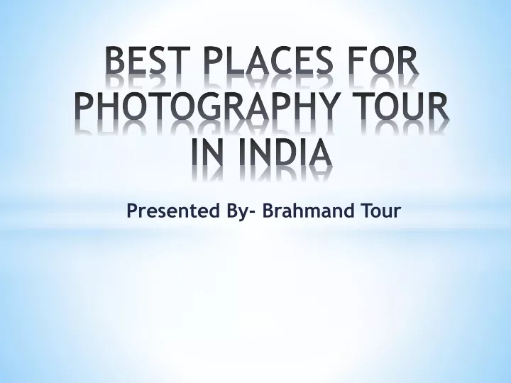 best places for photography tour in india