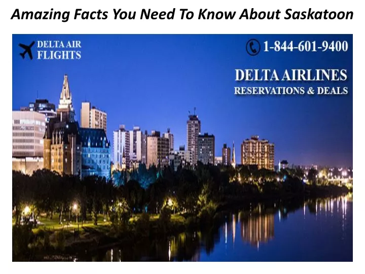 amazing facts you need to know about saskatoon