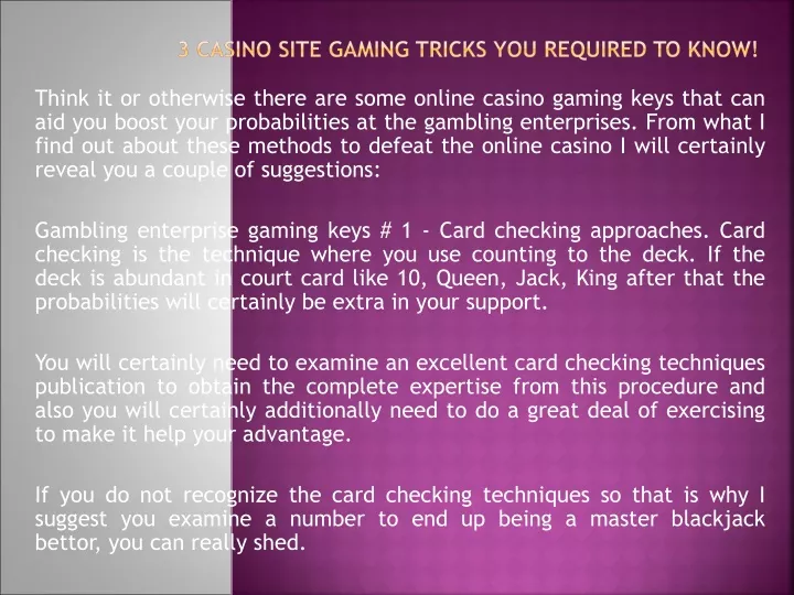 3 casino site gaming tricks you required to know
