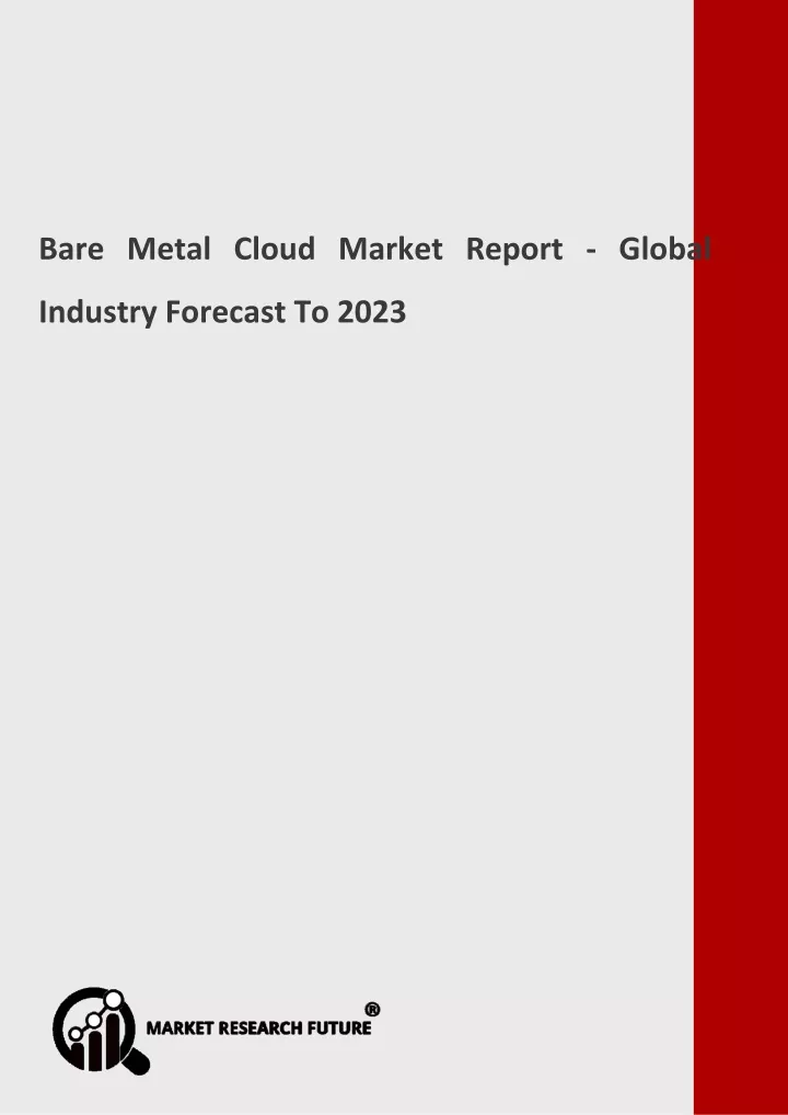 bare metal cloud market report global industry