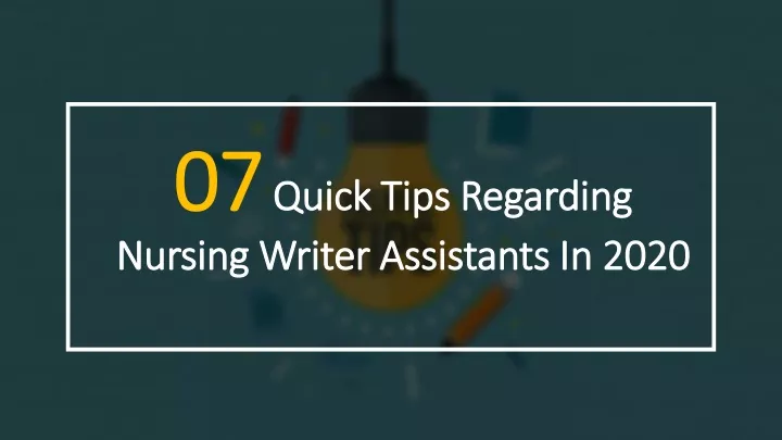 07 quick tips regarding nursing writer assistants in 2020