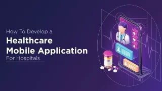 How to develop a healthcare mobile application for hospitals