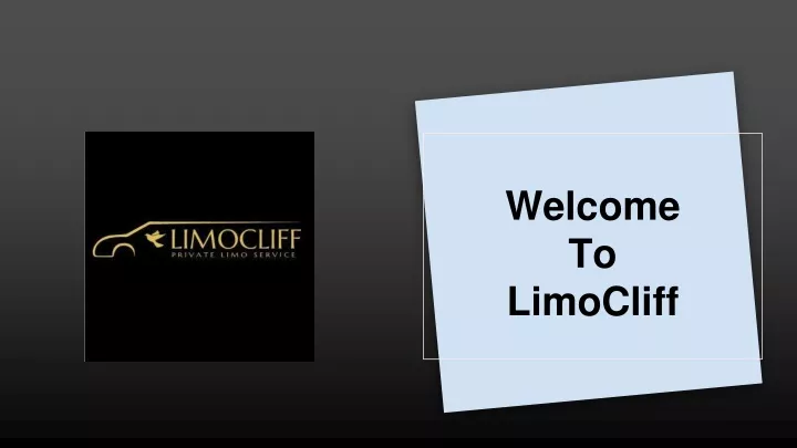 welcome to limocliff