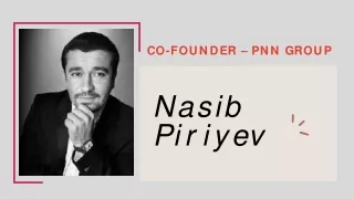 Oil & Gas Division - Nasib Piriyev