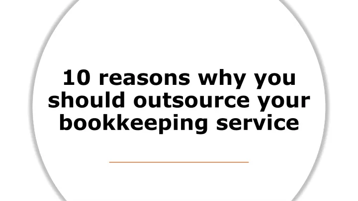 10 reasons why you should outsource your bookkeeping service