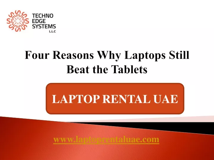 four reasons why laptops still beat the tablets