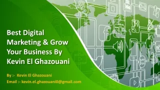 Digital Marketing Grow Your Business By Kevin El Ghazouani