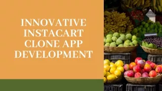 Innovative Instacart clone App Development