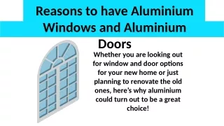 Reasons to have Aluminium Windows and Aluminium Doors