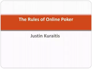 Justin Kuraitis - The Rules of Online Poker