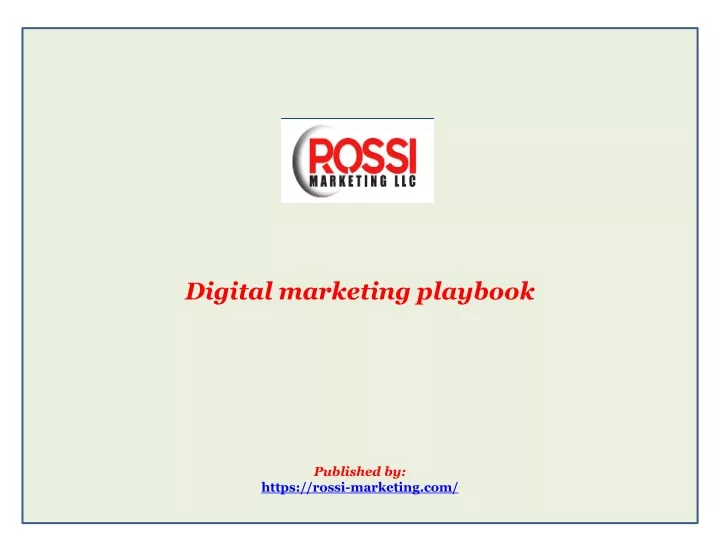 digital marketing playbook published by https rossi marketing com