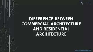 difference between commercial architecture and residential architecture