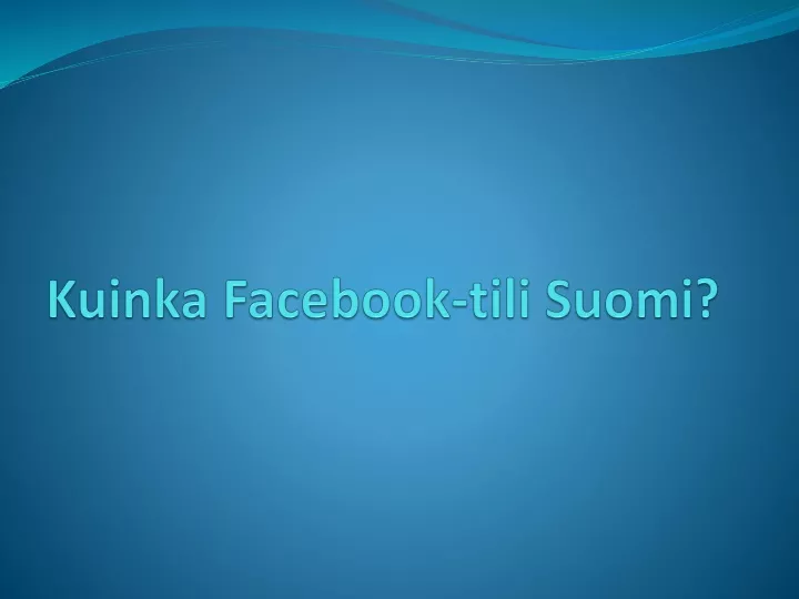 kuinka facebook tili suomi