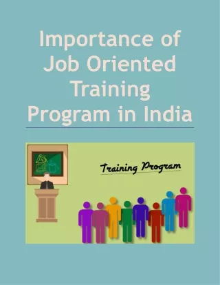 Importance of Job Oriented Training Program in India