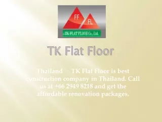 TK Flat Floor , company in Thailand