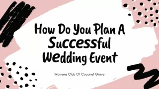 How Do You Plan A Ѕuссеѕѕful Wеdding Event - Womans Club Of Coconut Grove