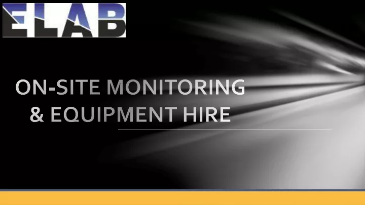 on site monitoring equipment hire