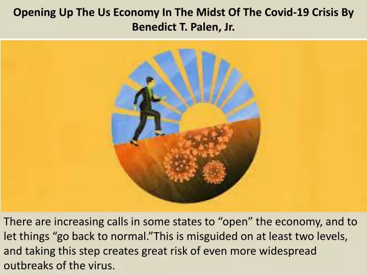 opening up the us economy in the midst of the covid 19 crisis by benedict t palen jr