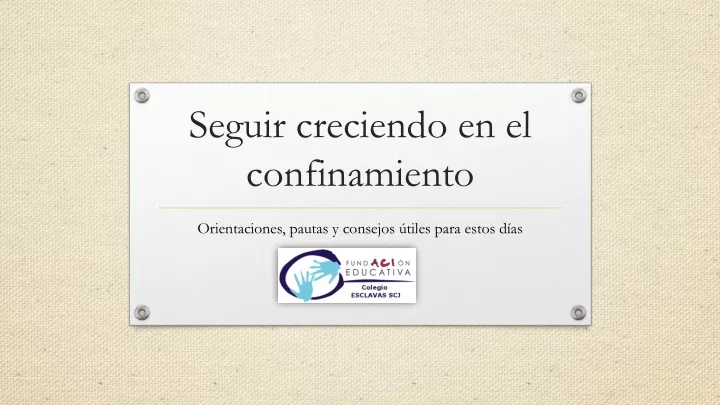 seguir creciendo en el confinamiento