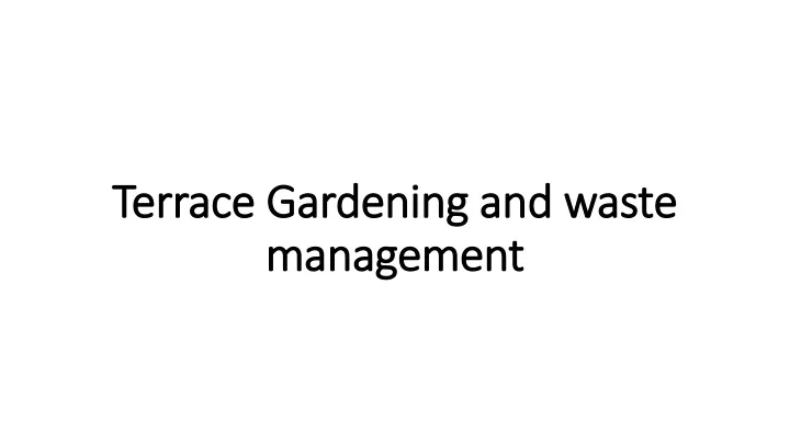 terrace gardening and waste management
