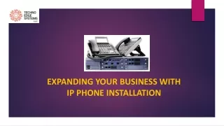 expanding your business with ip phone installation