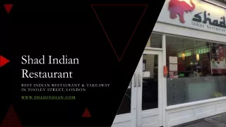 Shad Indian Restaurant, a top-ranked Indian Restaurant and Takeaway in Tooley Street, London