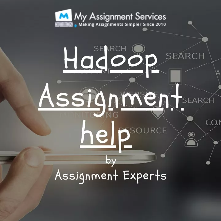 hadoop assignment help by assignment experts