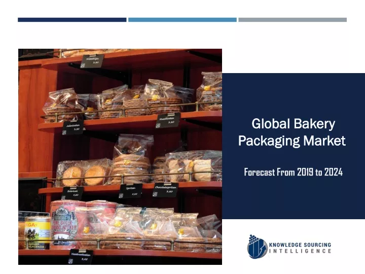 global bakery packaging market forecast from 2019