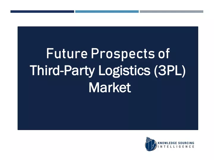 future prospects of third party logistics