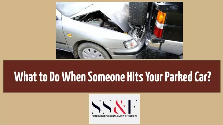 what to do when someone hits your parked car