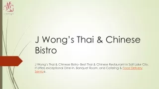 Take Out & Delivery Menu – J Wong’s Thai & Chinese Bistro