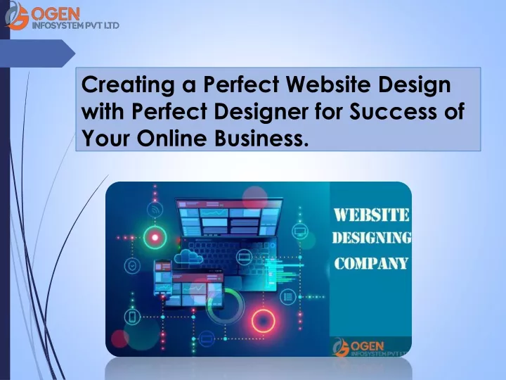 creating a perfect website design with perfect designer for success of your online business