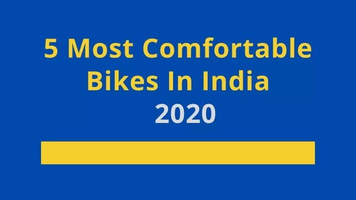 5 most comfortable bikes in india 2020
