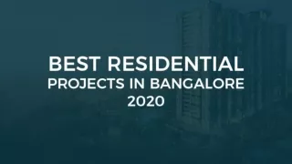 Best Residential Projects in Bangalore to Buy in 2020