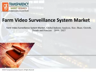 Farm Video Surveillance System Market is anticipated to reach value of ~US$ 3.6 Bn by 2027