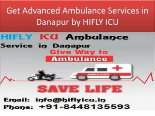 Get Advanced Ambulance Services in Danapur by HIFLY ICU