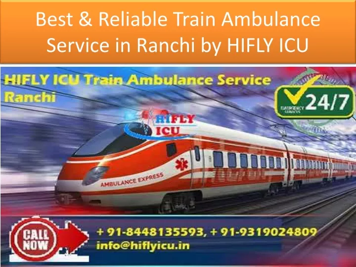 best reliable train ambulance service in ranchi by hifly icu