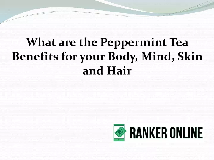 what are the peppermint tea benefits for your
