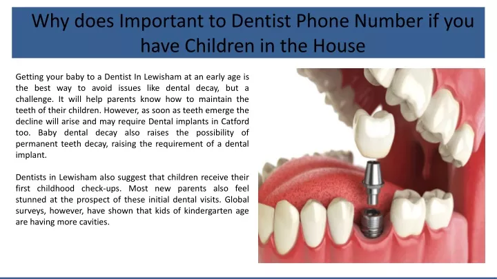 why does important to dentist phone number if you have children in the house