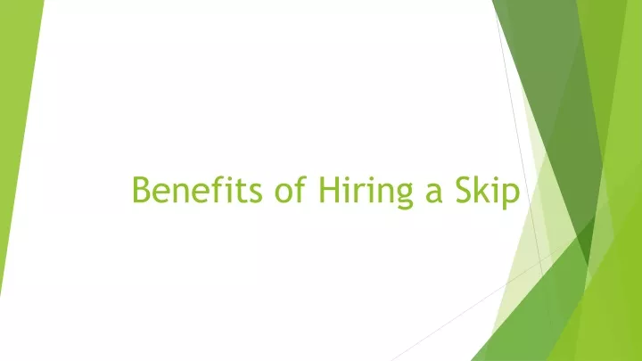 benefits of hiring a skip